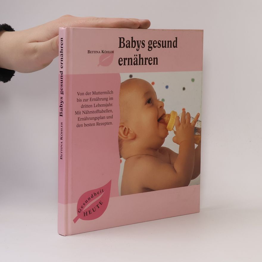 Bettina Köhler Babys gesund ernähren