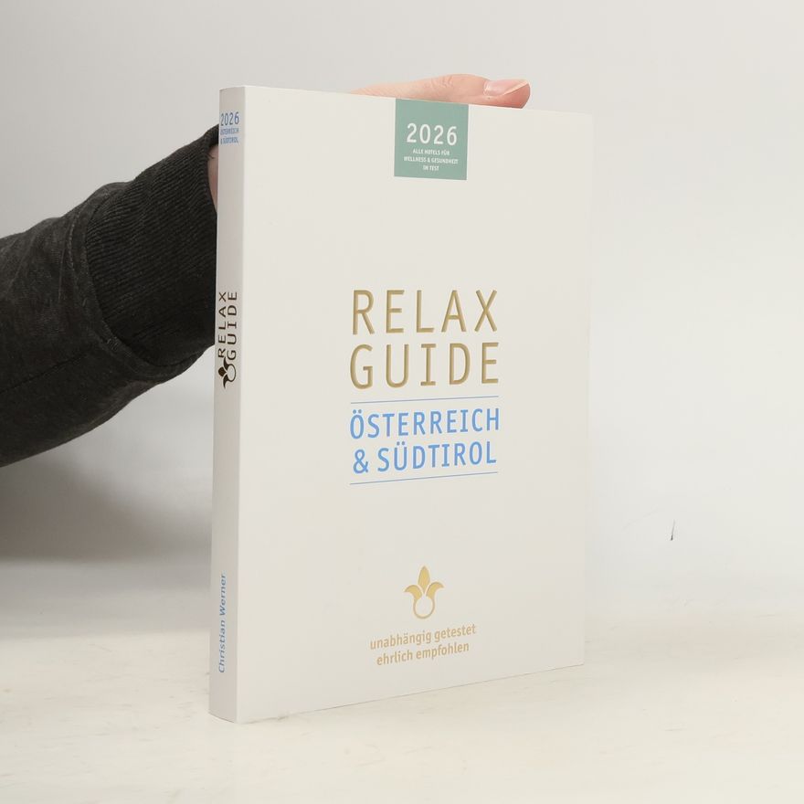 Christian A. Werner Relax Guide 2026: Österreich & Südtirol