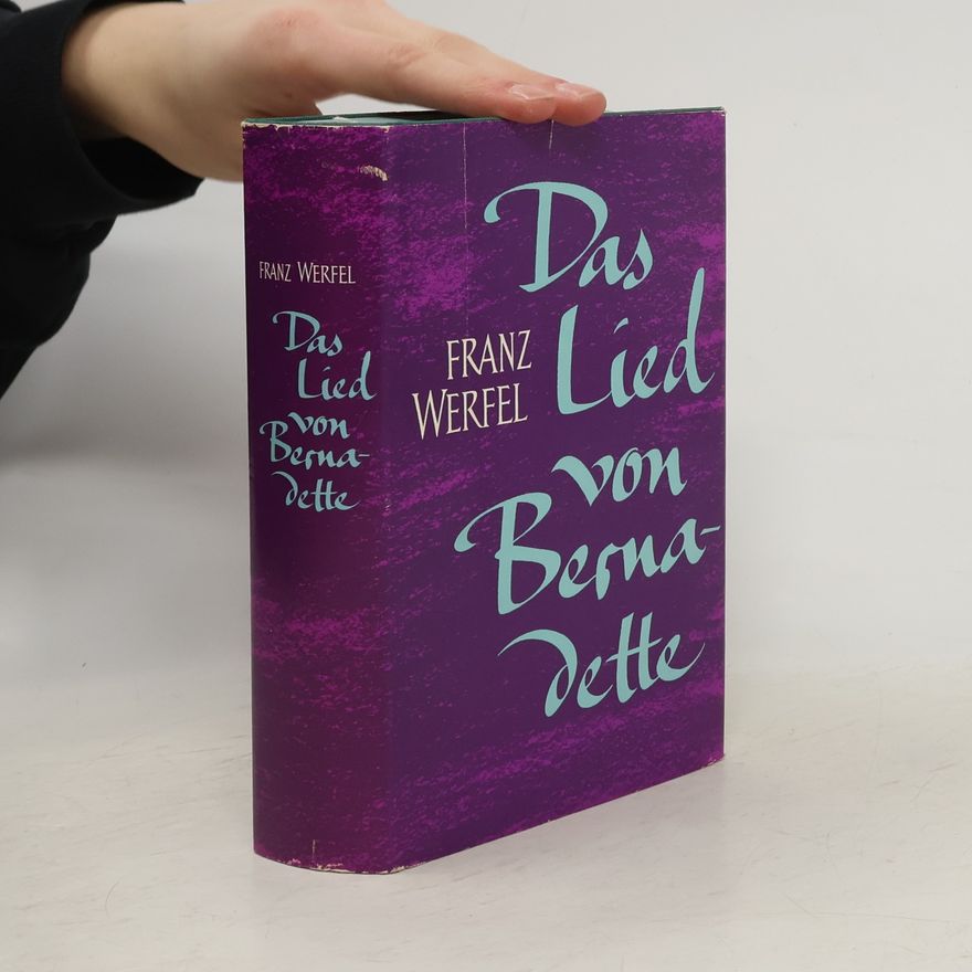 Franz Werfel Das Lied von Bernadette