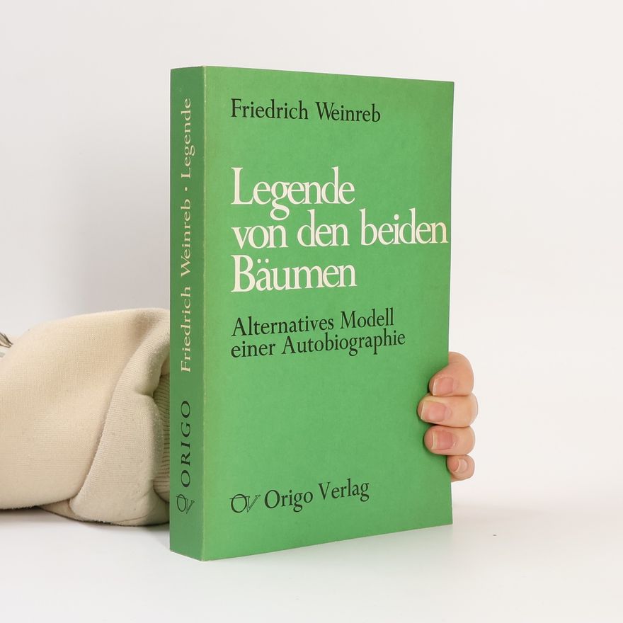 Friedrich Weinreb Legende von den beiden Bäumen
