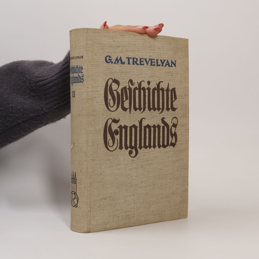 G. M. Trevelyan Geschichte Englands II.