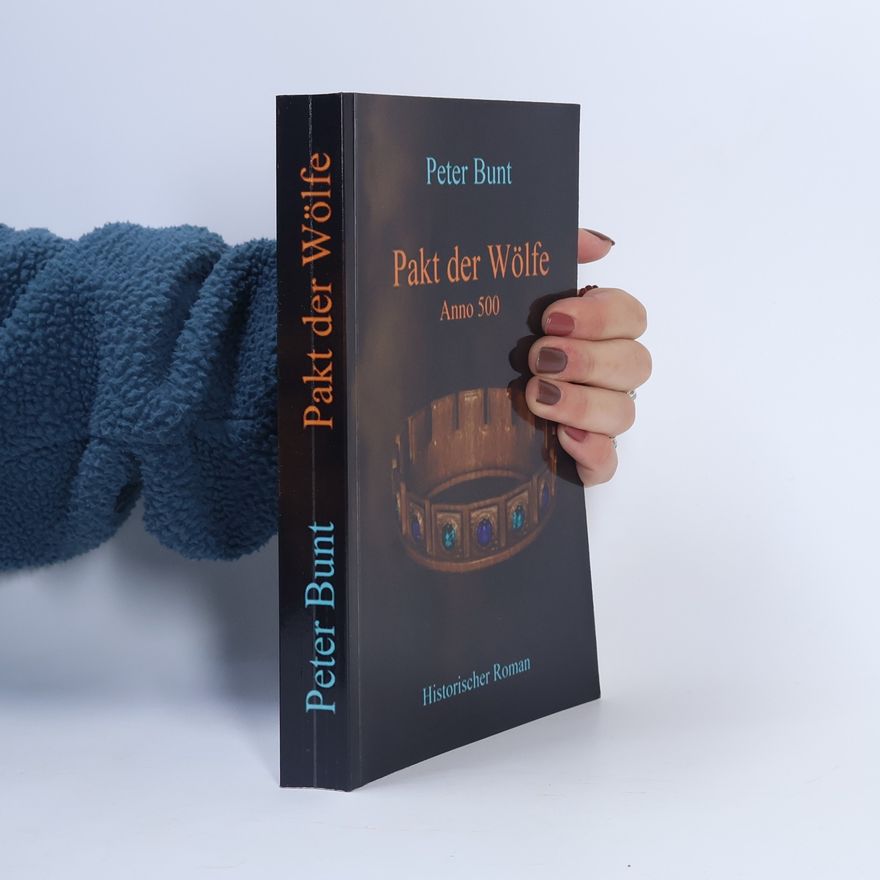 Peter Bunt Die Einar Saga - 4: Pakt der Wölfe