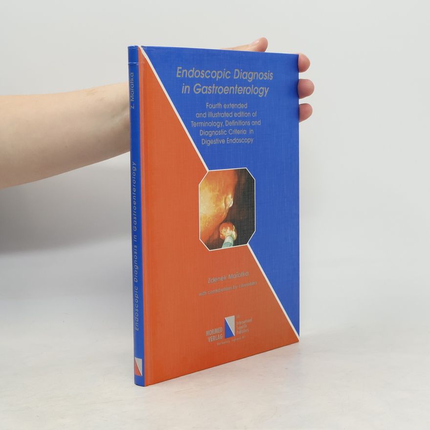 Zdeněk Mařatka Endoscopic Diagnosis in Gastroenterology