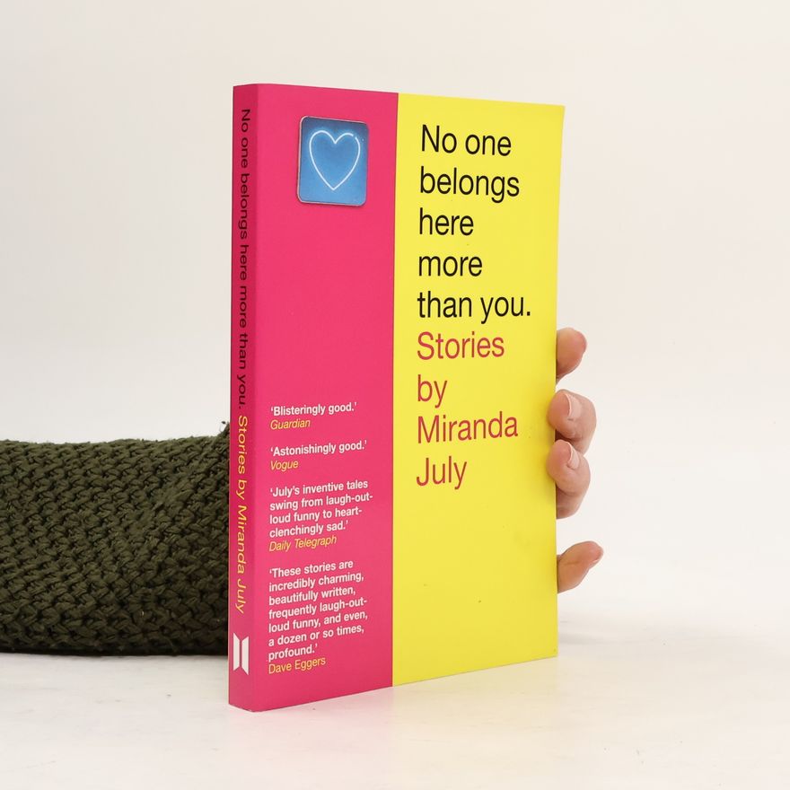Miranda July No One Belongs Here More Than You