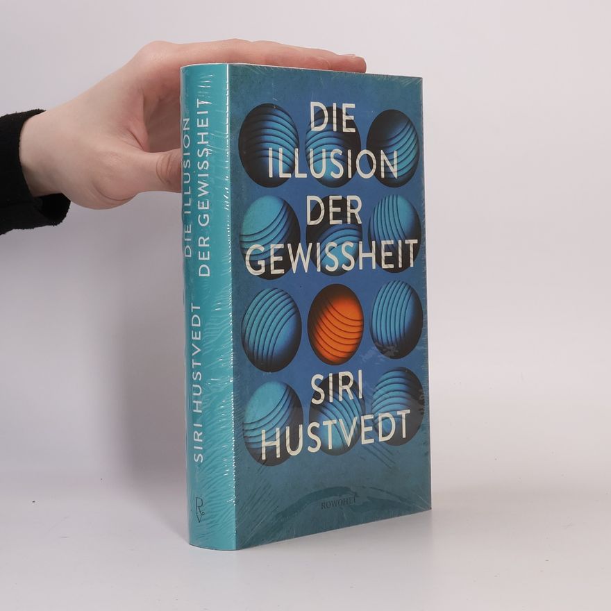 Siri Hustvedt Die Illusion der Gewissheit