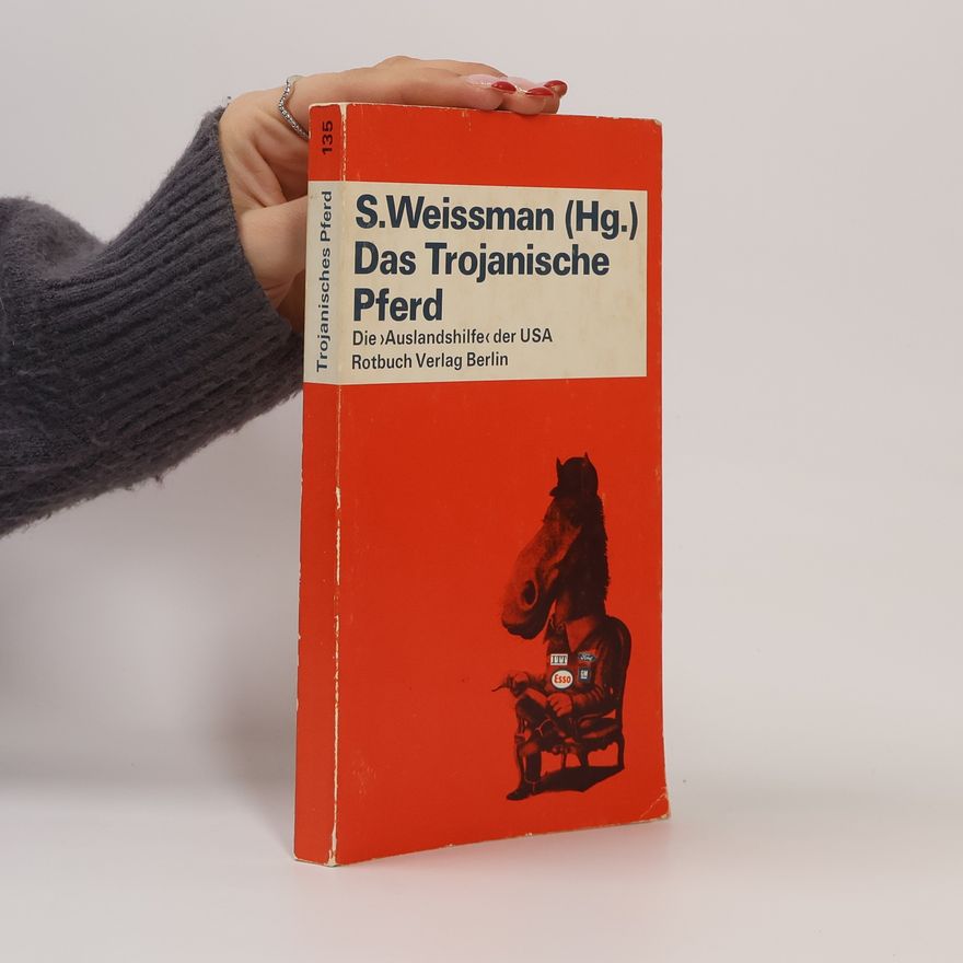 Steve Weissman Das Trojanische Pferd