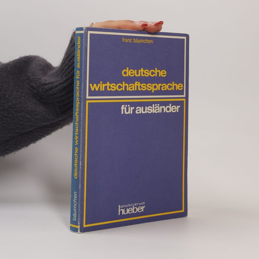 Kolektiv autorů Deutsche Wirtschaftssprache für Ausländer