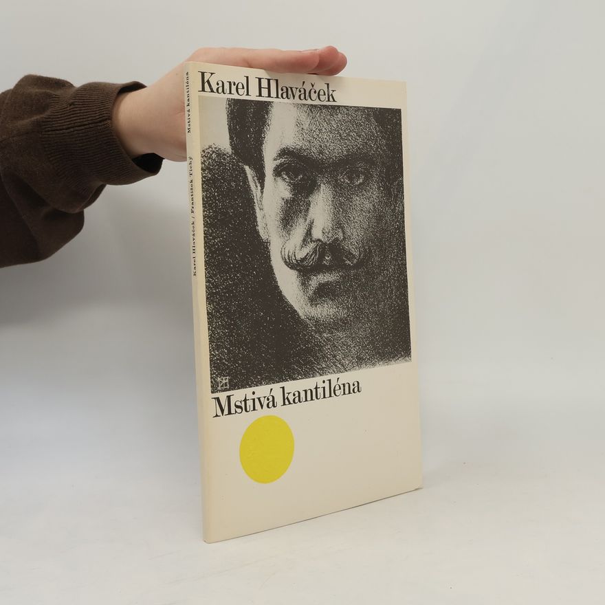 Karel Hlaváček Mstivá kantiléna