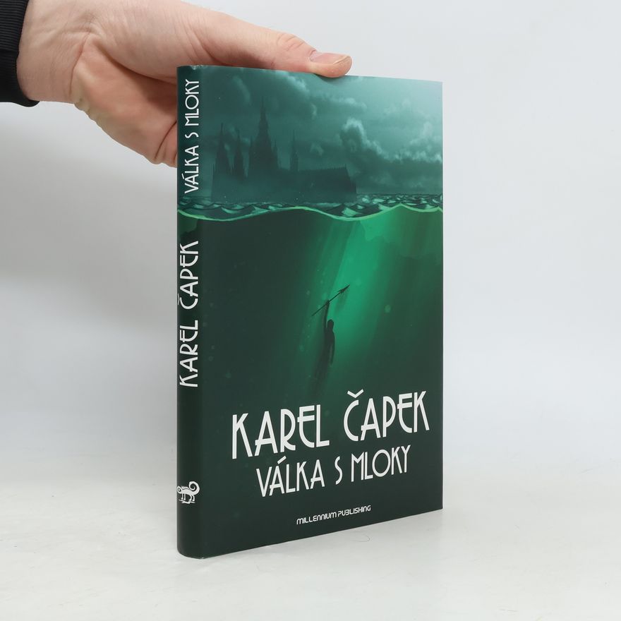 Karel Čapek Válka s Mloky