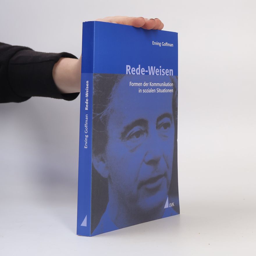Erving Goffman Rede-Weisen