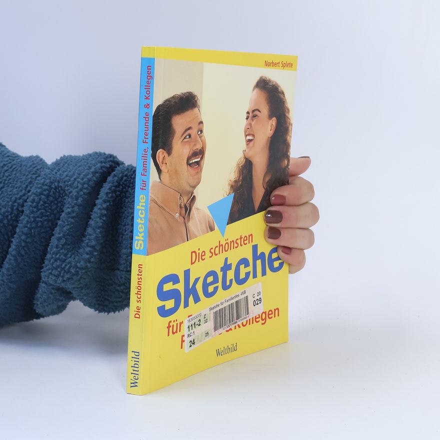 Norbert Splete Die schönsten Sketche für Familie, Freunde & Kollegen