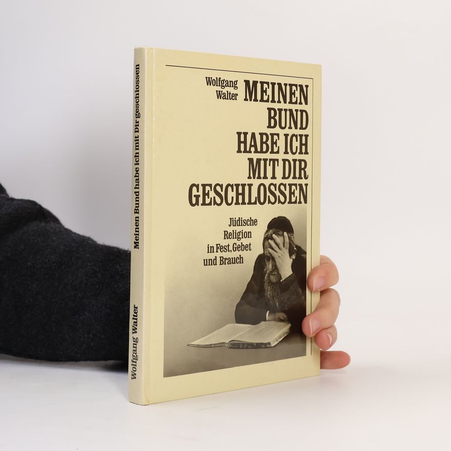 Wolfgang Walter Meinen Bund habe ich mit dir geschlossen