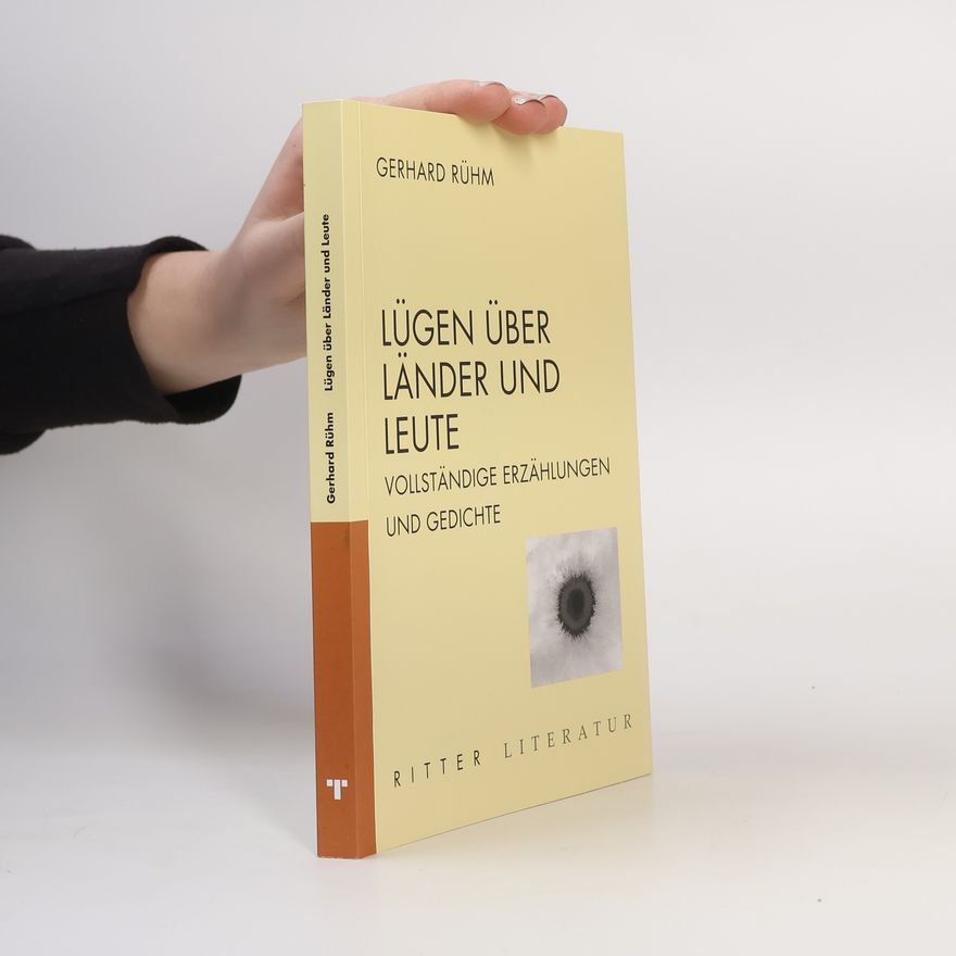 Gerhard Rühm Lügen über Länder und Leute