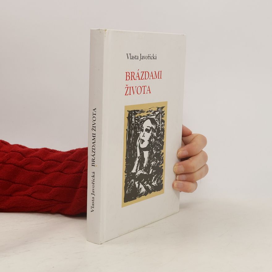 Vlasta Javořická Pod tíhou života - Bratři Jiskrové