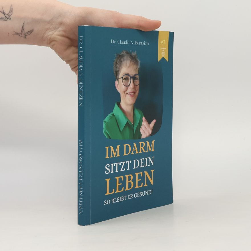 Claudia Bentzien Im Darm sitzt dein Leben