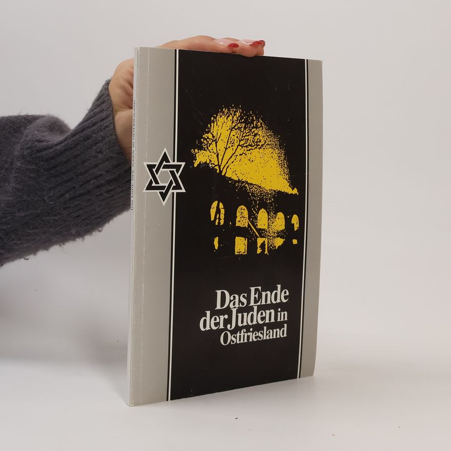 Herbert Reyer Das Ende der Juden in Ostfriesland