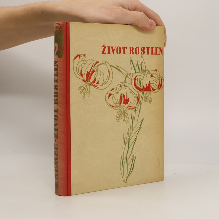Dr. Bohumil Němec Život rostlin 2