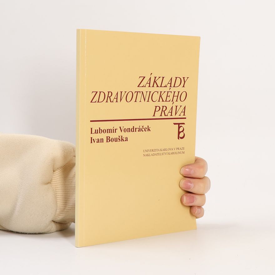 Ivan Bouška Základy zdravotnického práva