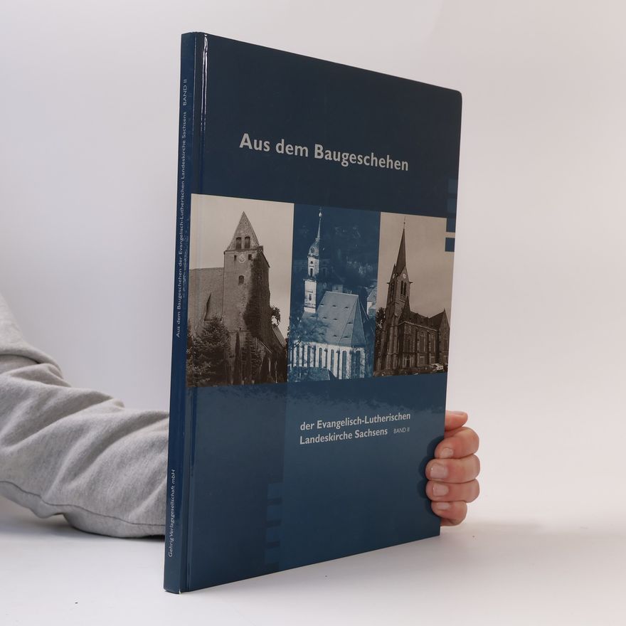 Kolektiv autorů Aus dem Baugeschehen der Evangelisch-Lutherischen Landeskirche Sachsens. Band II