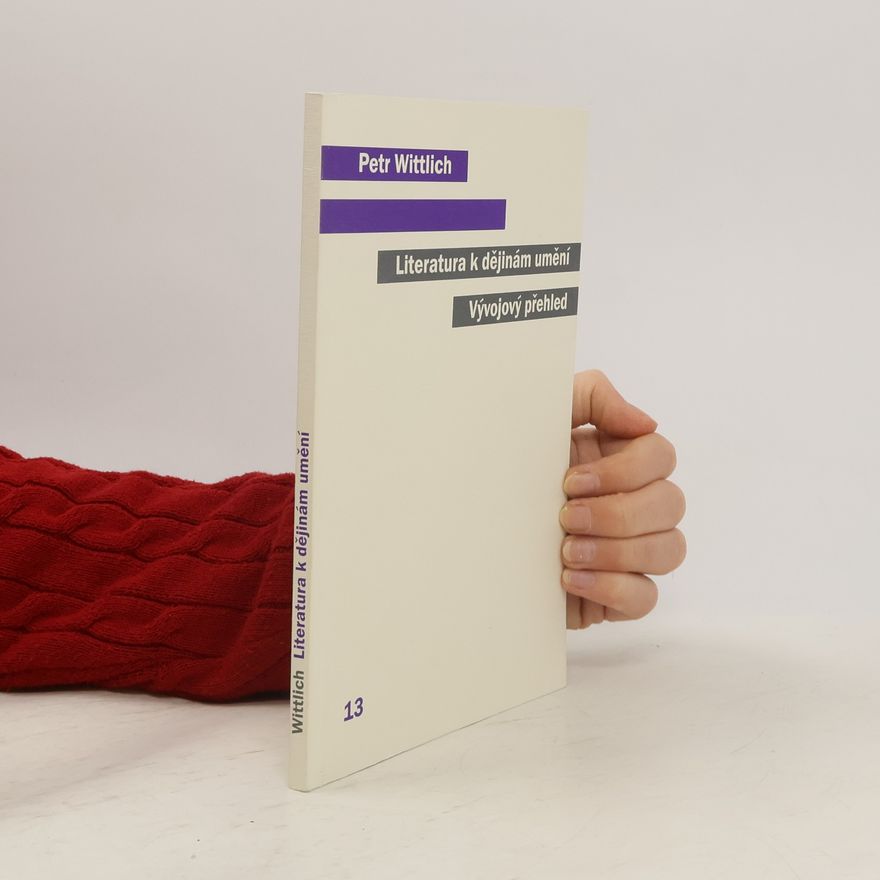 Petr Wittlich Literatura k dějinám umění