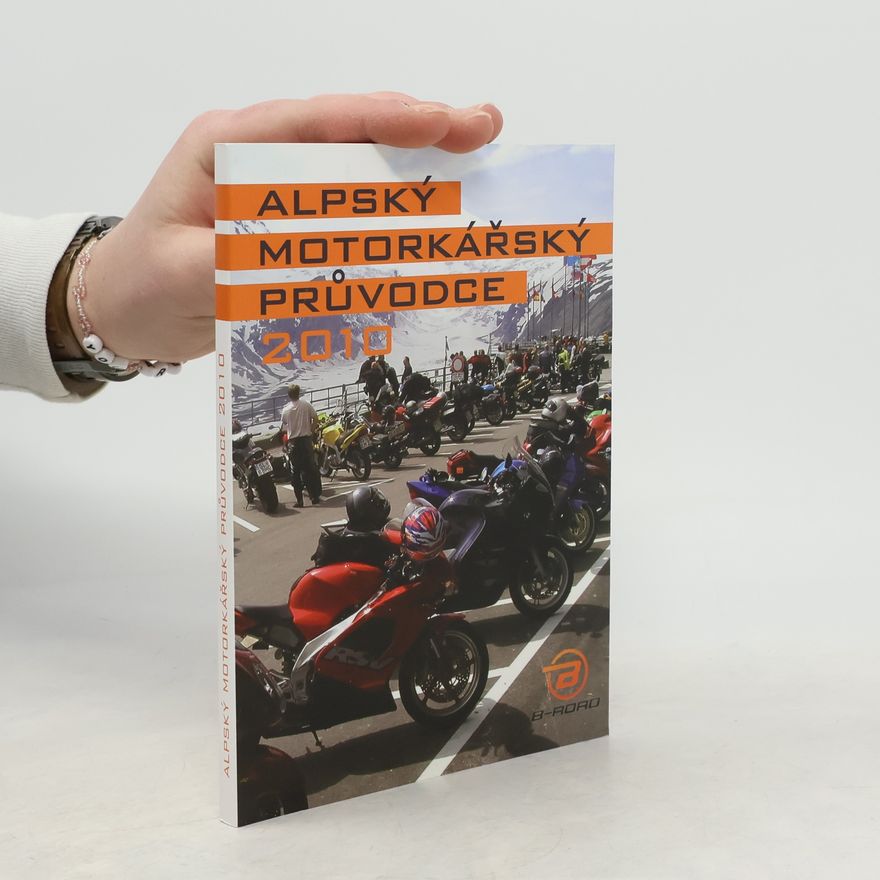 Petr Fryč Alpský Motorkářský Průvodce 2010