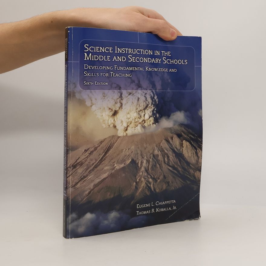 Eugene L. Chiappetta Science Instruction in the Middle and Secondary Schools