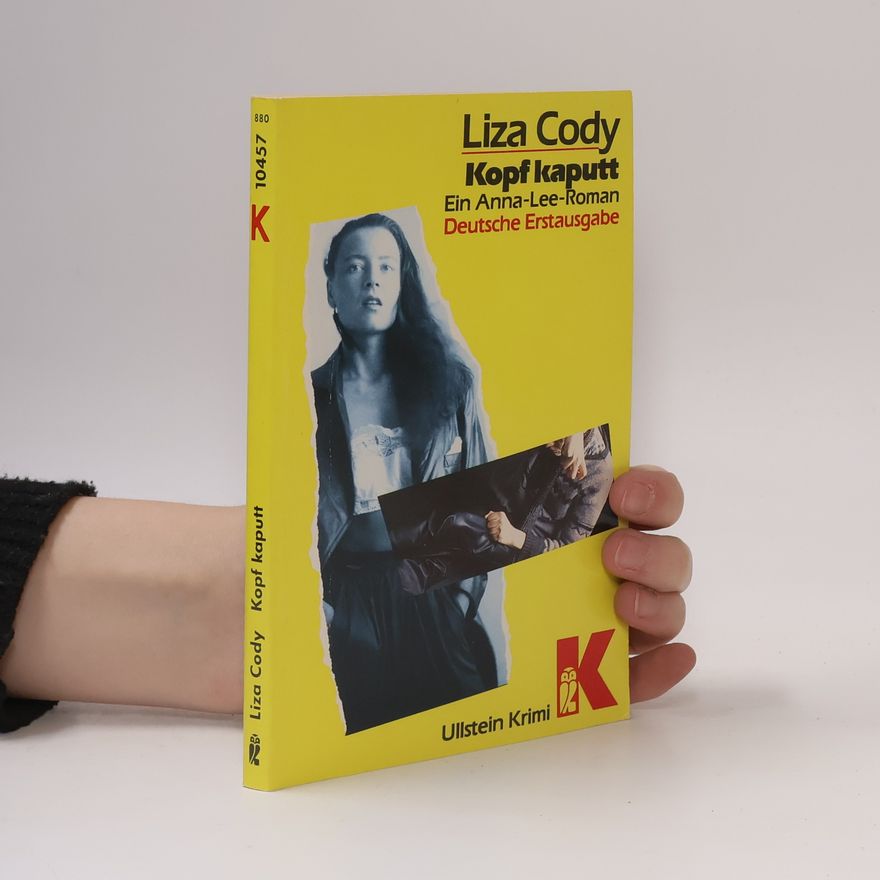 Liza Cody Kopf kaputt. Ein Anna- Lee- Roman.