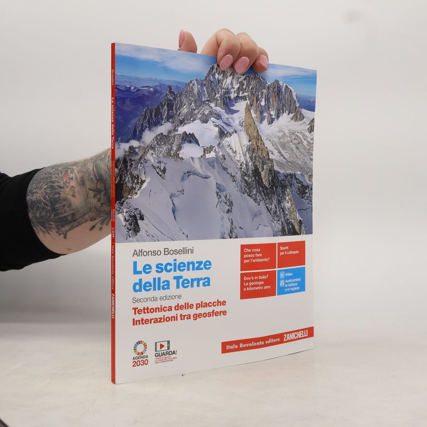 Alfonso Bosellini Le scienze della Terra. Tettonica delle placche, Interazioni tra geosfere