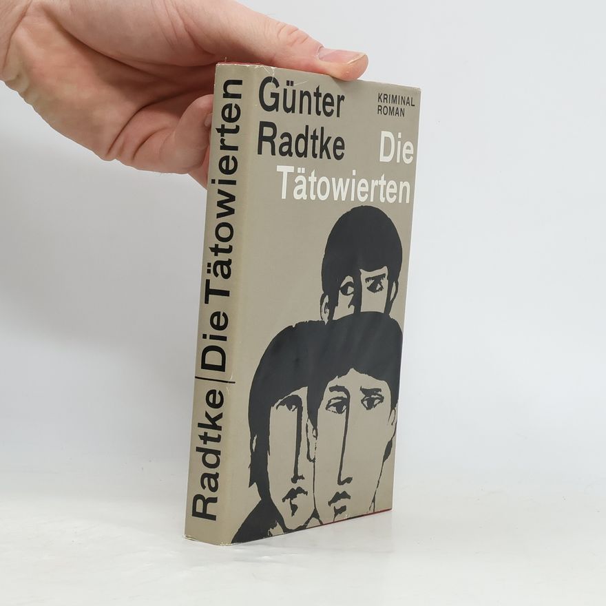 Günter Radtke Die Tätowierten