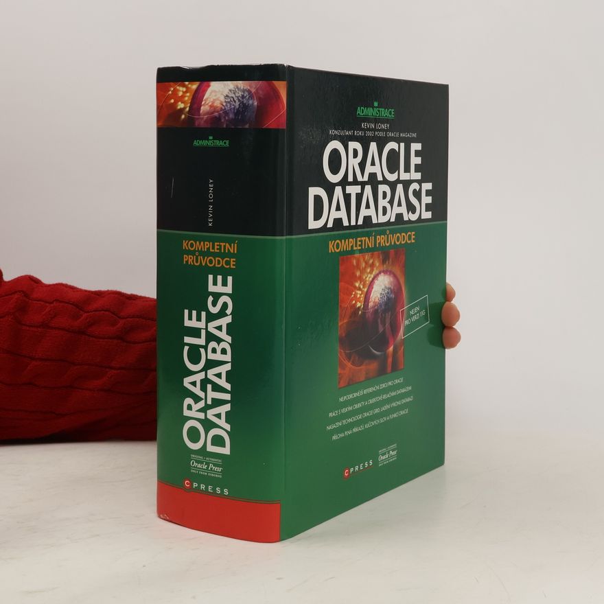 Kevin Loney Oracle Database Kompletní průvodce