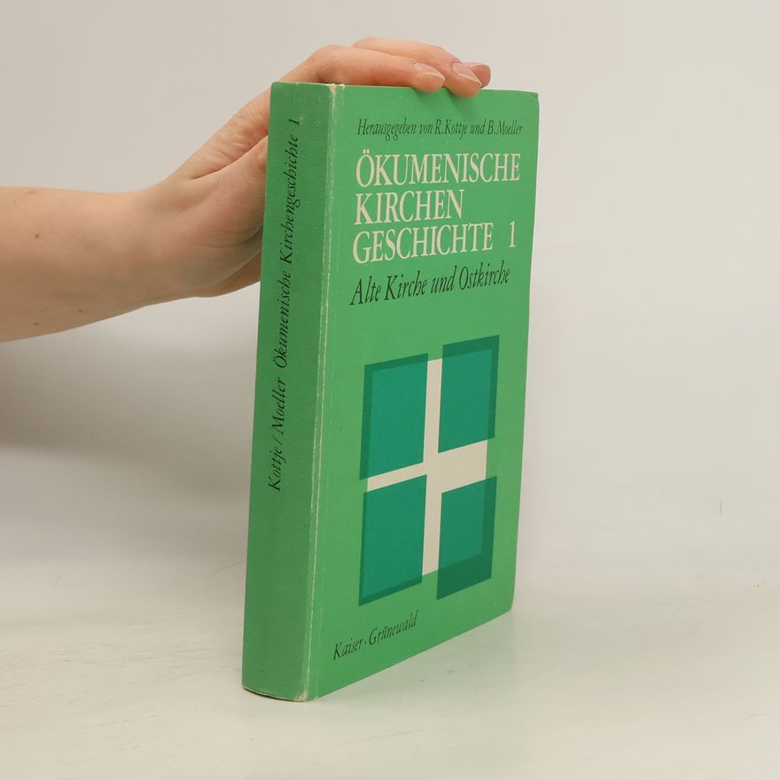 R. Kottje Ökumenische Kirchen Geschichte 1. Alte Kirche und Ostkirche