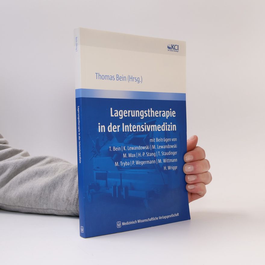 Thomas Bein Lagerungstherapie in der Intensivmedizin