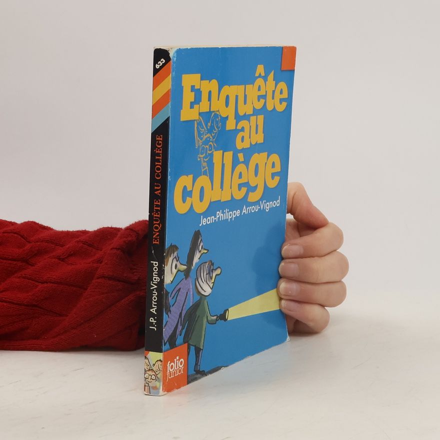 Jean-Philippe Arrou-Vignod Enquête au collège