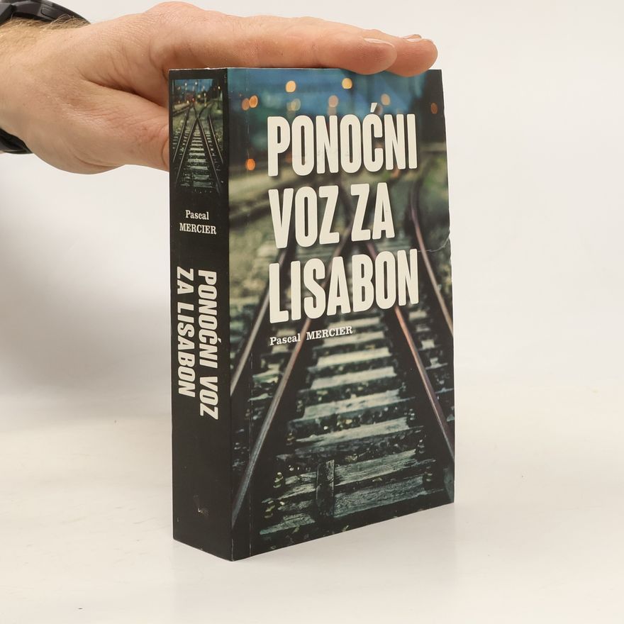 Pascal Mercier Ponoćni voz za Lisabon