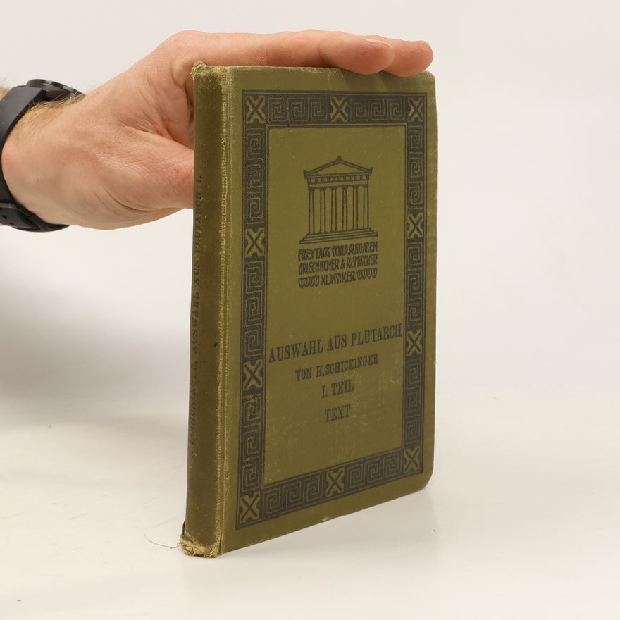 Autorenkollektiv Auswahl aus Plutarch. I. Teil