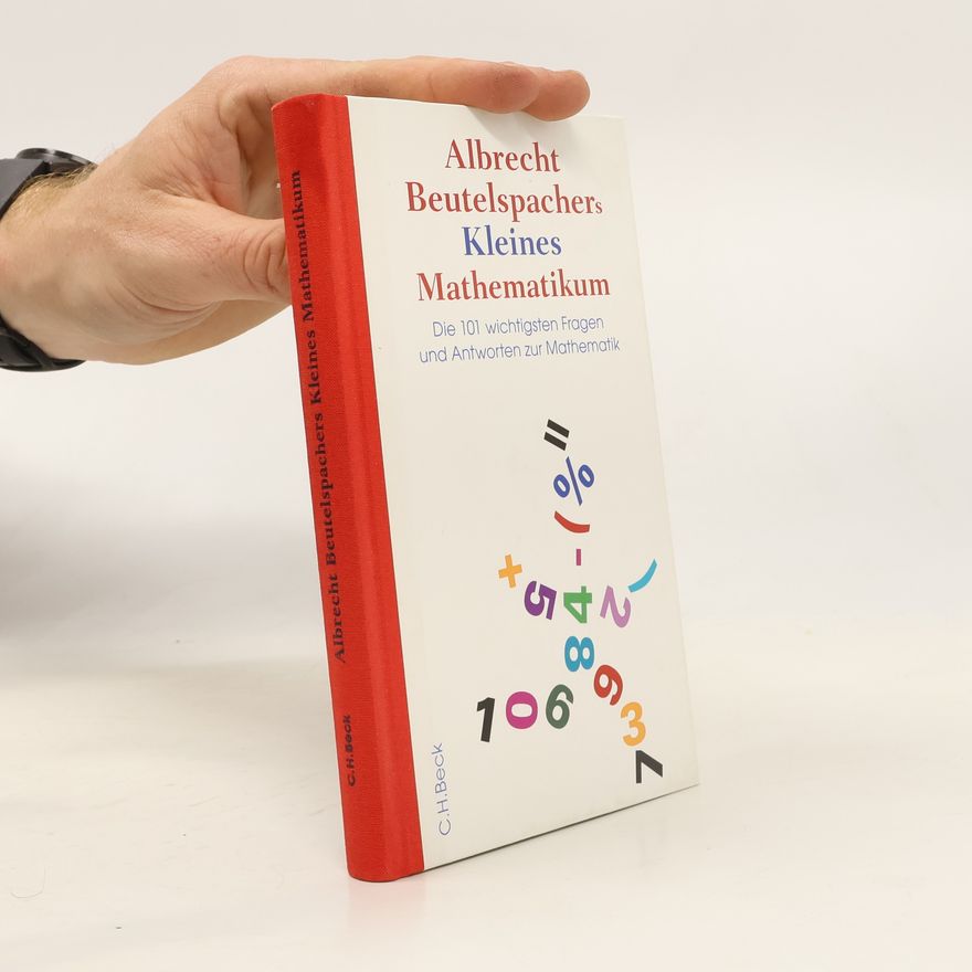 Albrecht Beutelspacher Albrecht Beutelspachers kleines Mathematikum