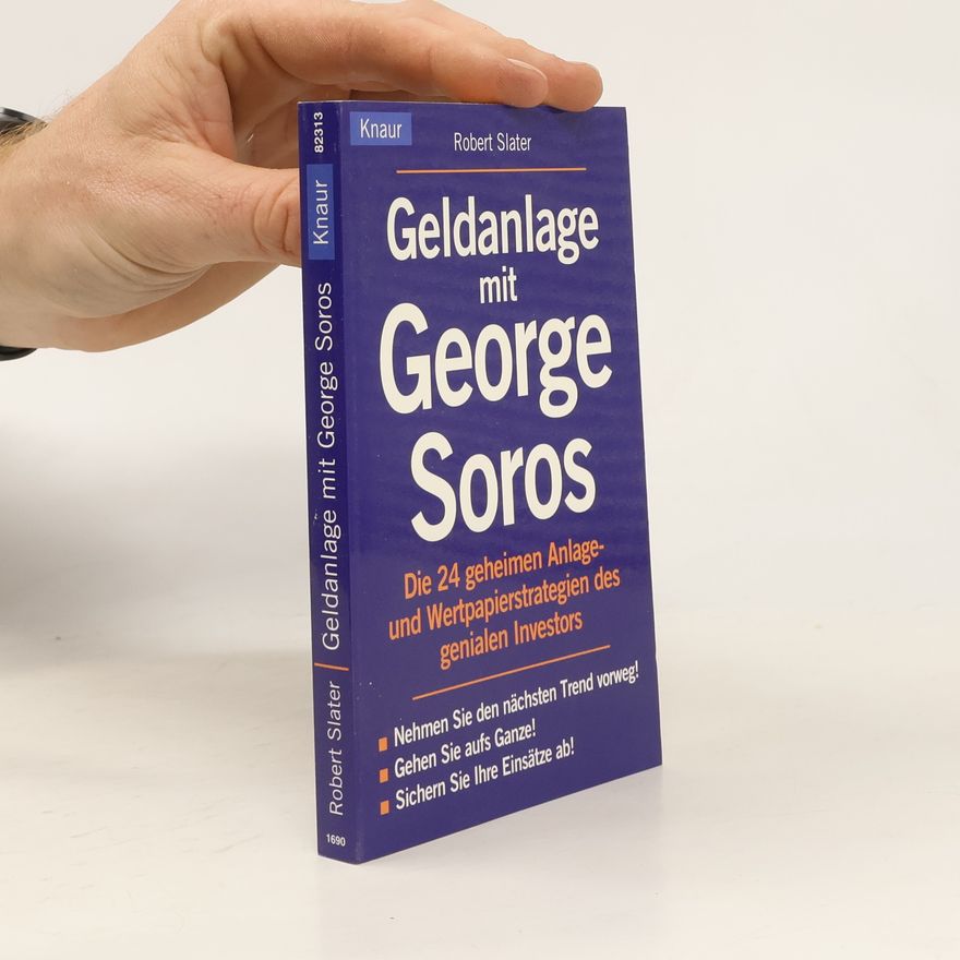 Robert Slater Geldanlage mit George Soros