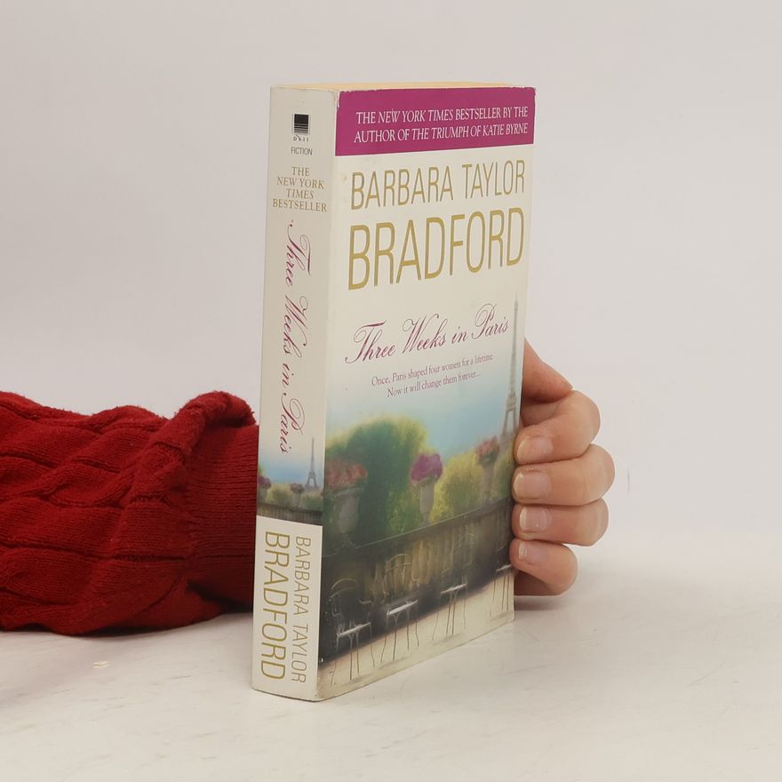 Barbara Taylor Bradford Three Weeks in Paris