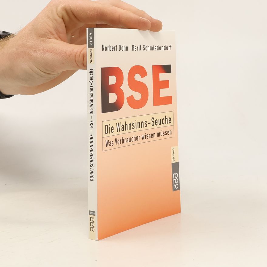 Berit Schmiedendorf BSE – Die Wahnsinns-Seuche