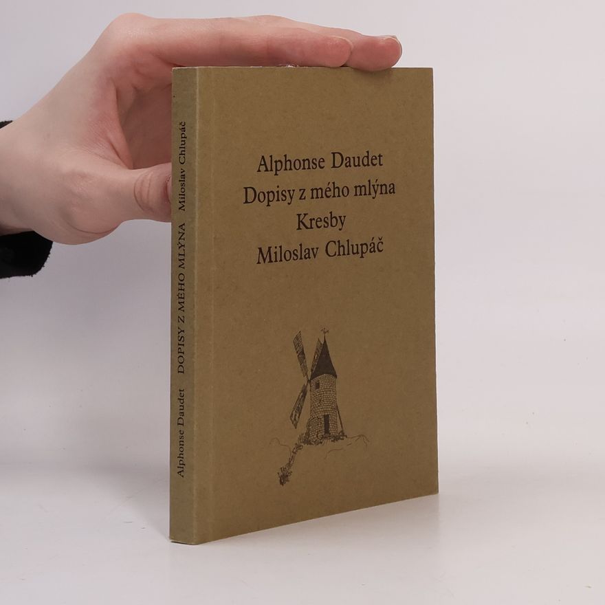 Alphonse Daudet Dopisy z mého mlýna