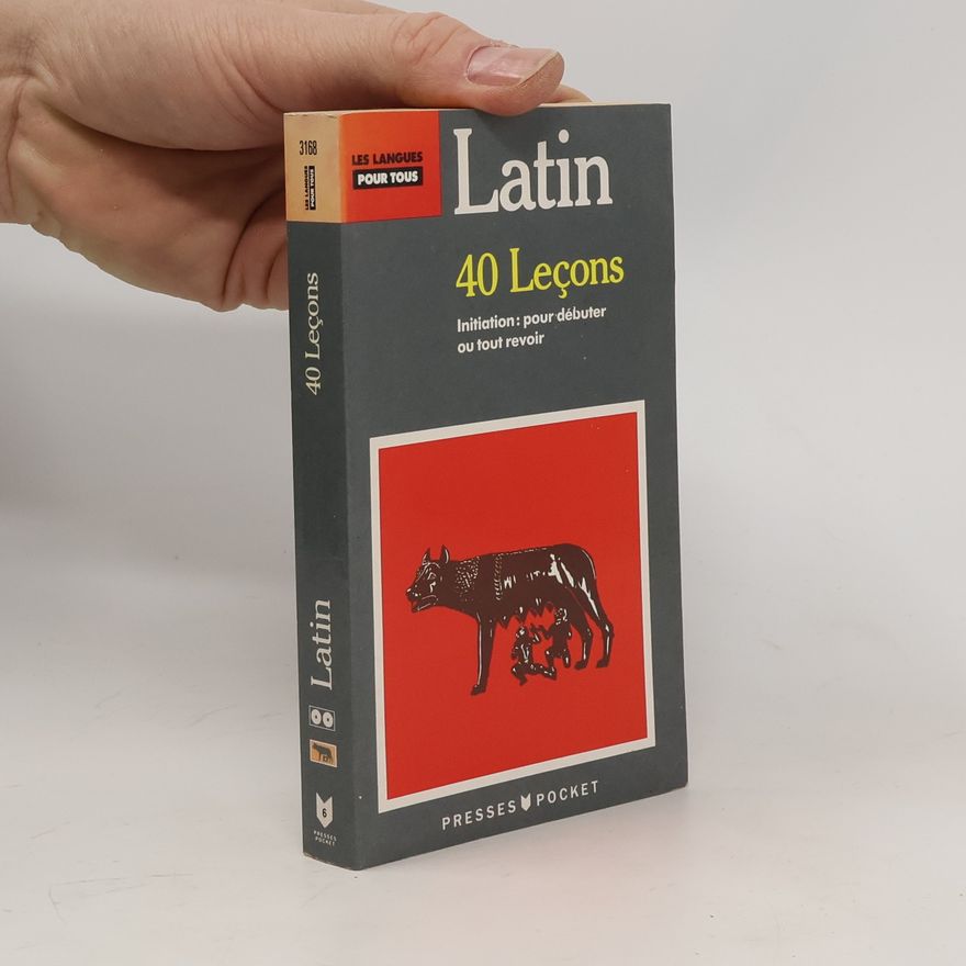 Anne Quesemand Les langues pour tous: Le latin en 40 leçons