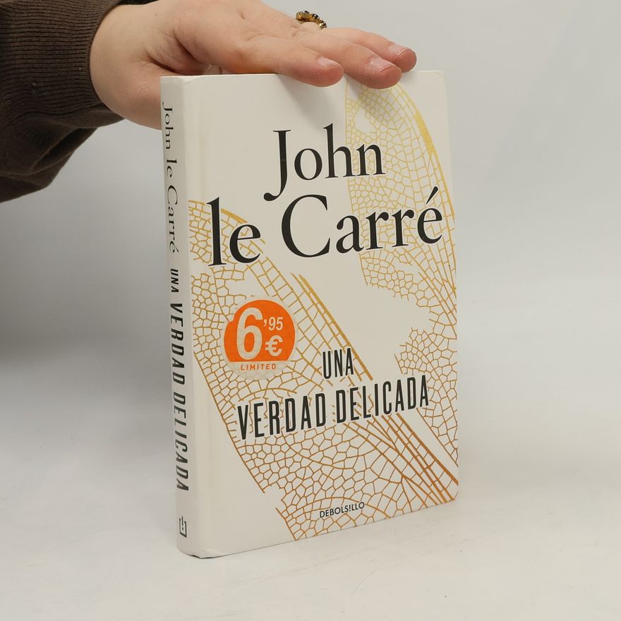 John le Carré Debolsillo: Una verdad delicada