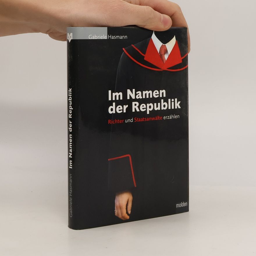 Gabriele Hasmann Im Namen der Republik