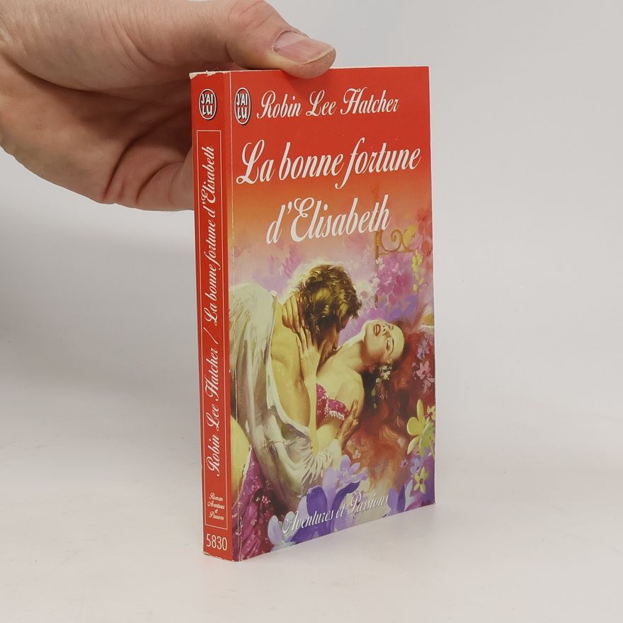 Robin Lee Hatcher La bonne fortune d'Elisabeth