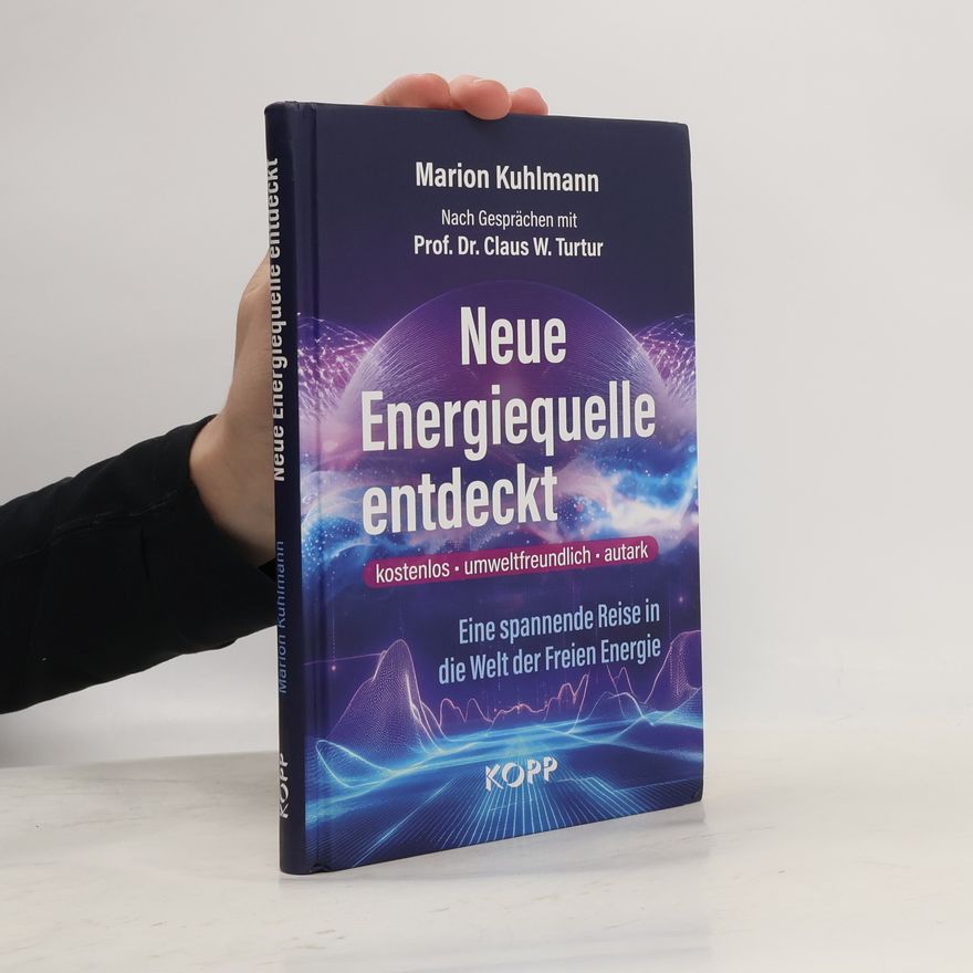 Prof. Dr. Claus W. Turtur Neue Energiequelle entdeckt