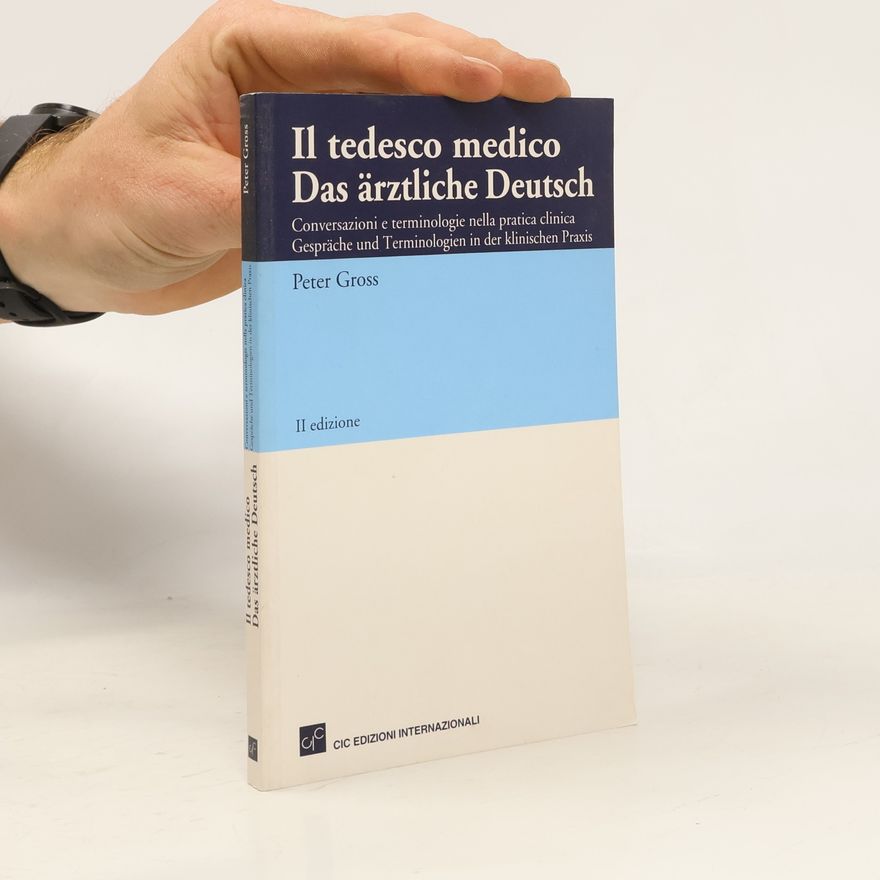 Peter Groß Il tedesco medico. Der ärztliche Deutsch