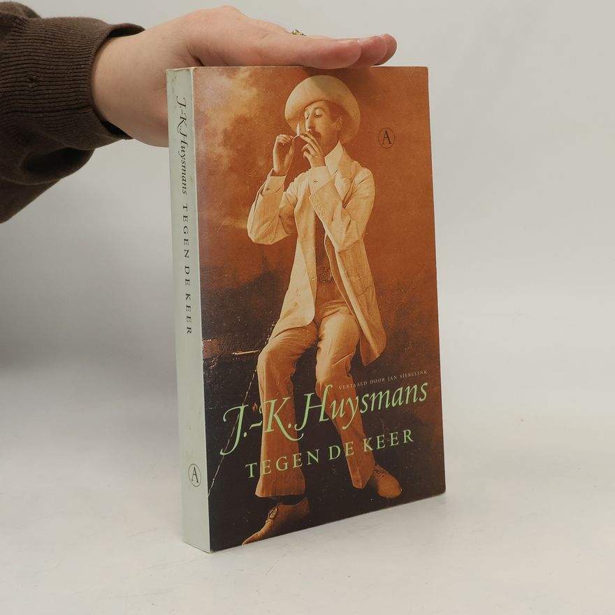Joris-Karl Huysmans Tegen de keer