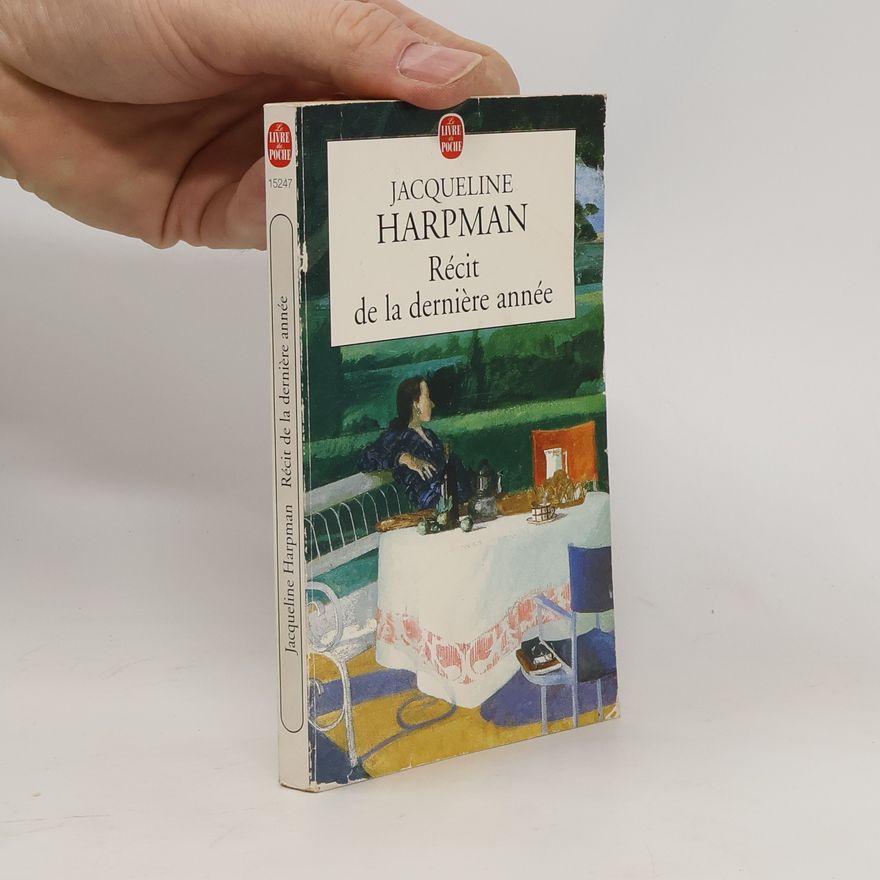 Jacqueline Harpman Le Livre de Poche: Récit de la dernière année