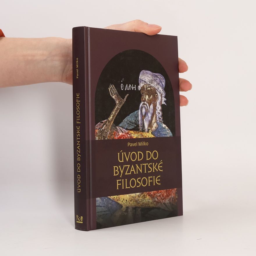 Michal Řoutil Úvod do byzantské filosofie