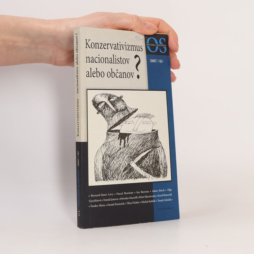 Autorenkollektiv Konzervativizmus nacionalistov alebo občanov? 2007/03